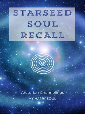 cover image of Starseed Soul Recall
